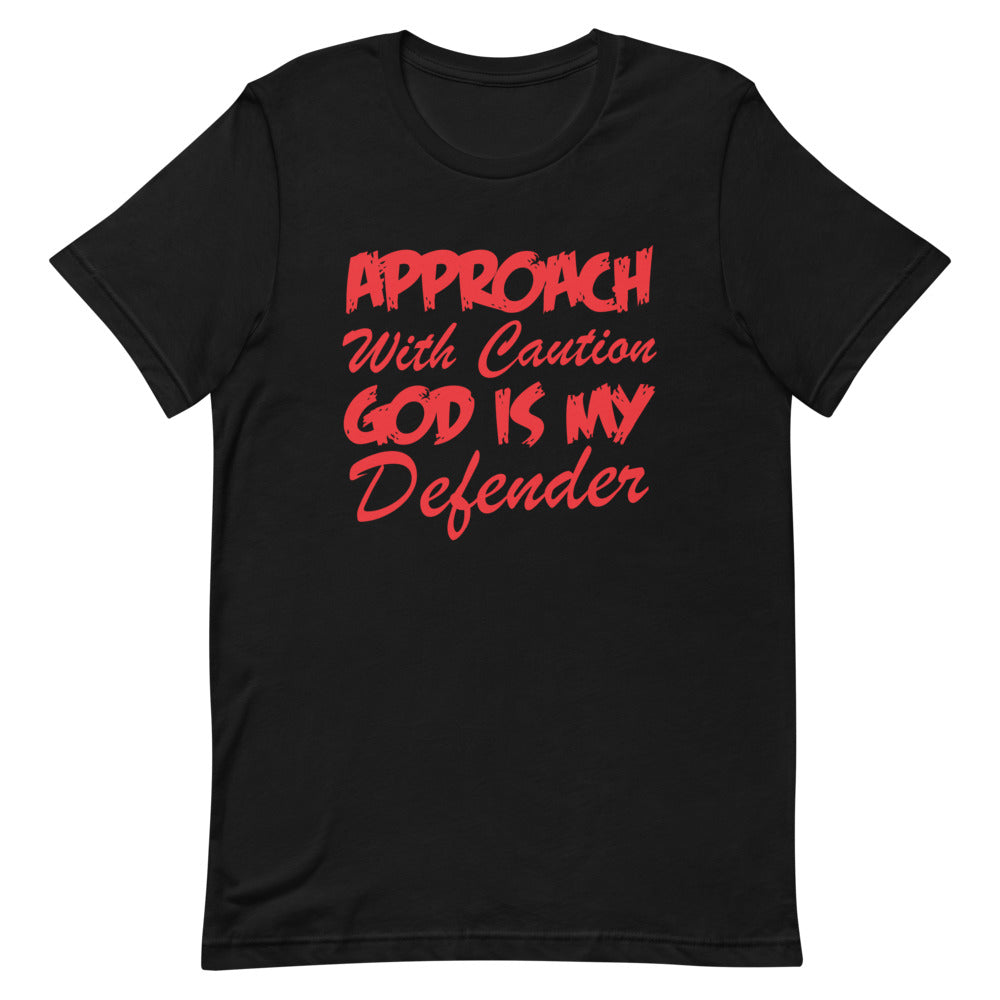 Approach With Caution God Is My Defender Short-Sleeve Unisex T-Shirt