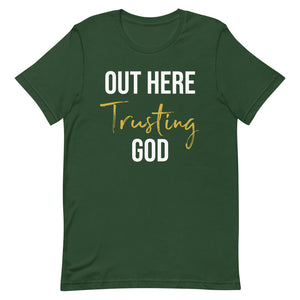 Out Here Trusting God Short-Sleeve Unisex T-Shirt